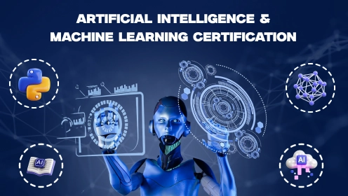 Artificial Intelligence & Machine Learning Certification